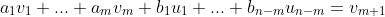 a_{1}v_{1}+...+a_{m}v_{m}+b_{1}u_{1}+...+b_{n-m}u_{n-m}=v_{m+1}